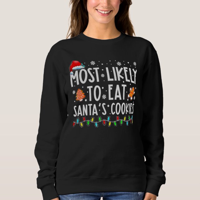 Sudadera Most Likely To Eat Santas Cookies Family Christmas (Anverso)