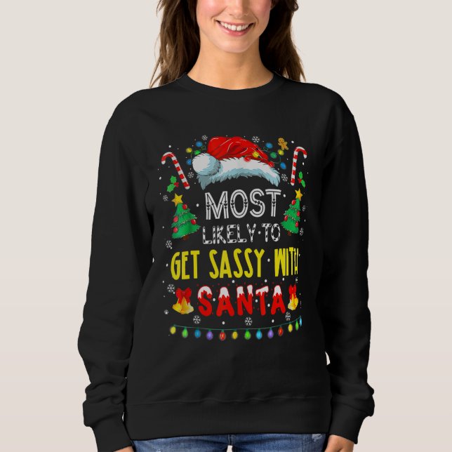 Sudadera Most Likely To Get Sassy With Santa Christmas Paja (Anverso)