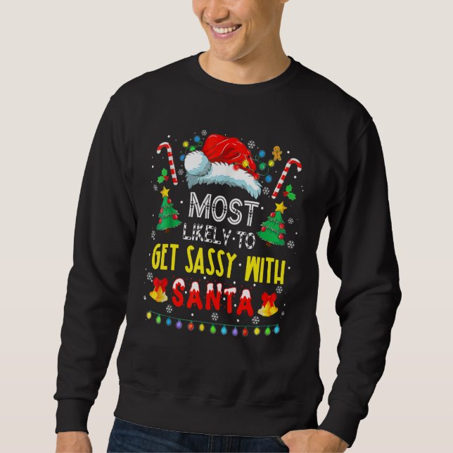 Sudadera Most Likely To Get Sassy With Santa Christmas Paja (Anverso)