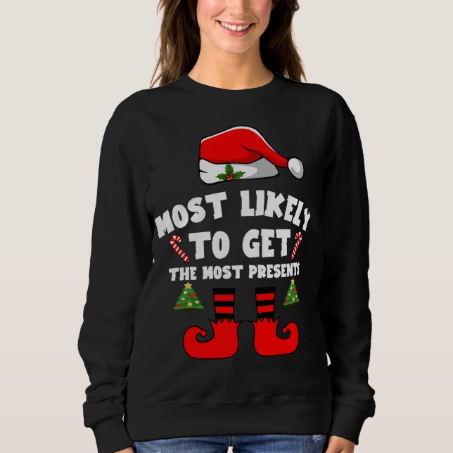 Sudadera Most likely to get the most presents (Anverso)