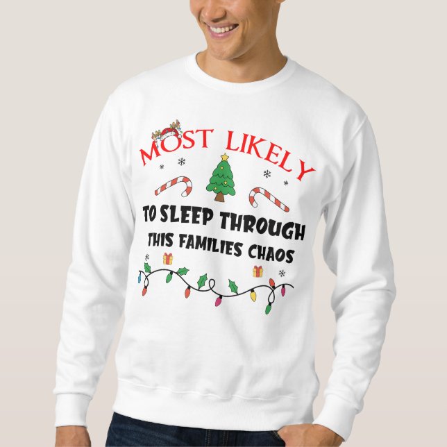 Sudadera Mostlikely To Sleep Through This Families Chaos Fu (Anverso)