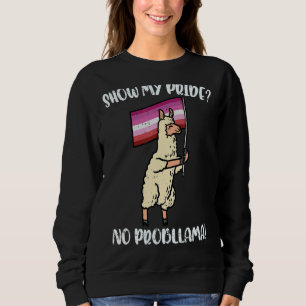 Sudadera Mostrar mi orgullo sin problemas Bandera lesbiana