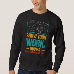 Sudadera Mostrar tu trabajo gracias a todos los profesores
