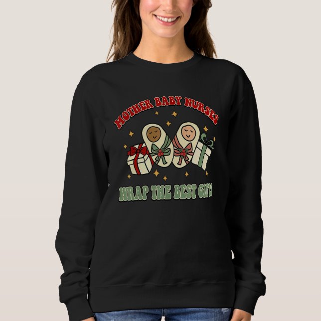 Sudadera Mother Baby Nurses Wrap The Best  Retro Christmas (Anverso)