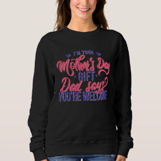 Sudadera Mother Day Quote From Dad Happy Mothers Day 2023 R