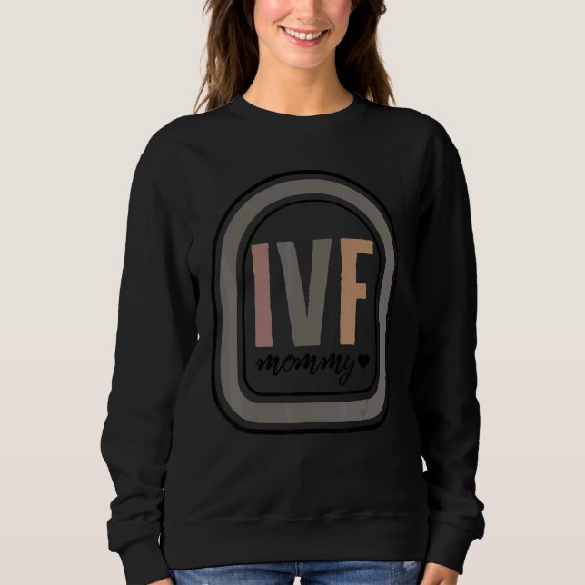 Sudadera Mother IVF Mommy In Vitro Fertilization IVF Pregna (Anverso)