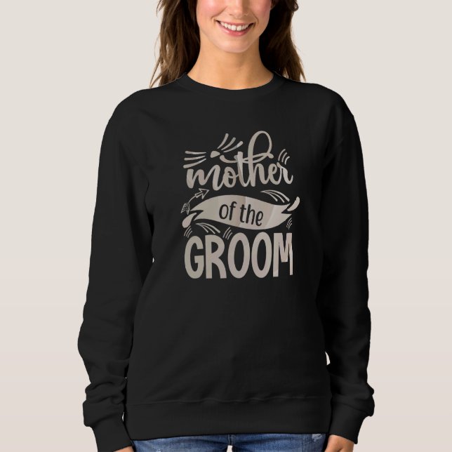 Sudadera Mother Of The Groom Wedding Tees Bachelorette Part (Anverso)