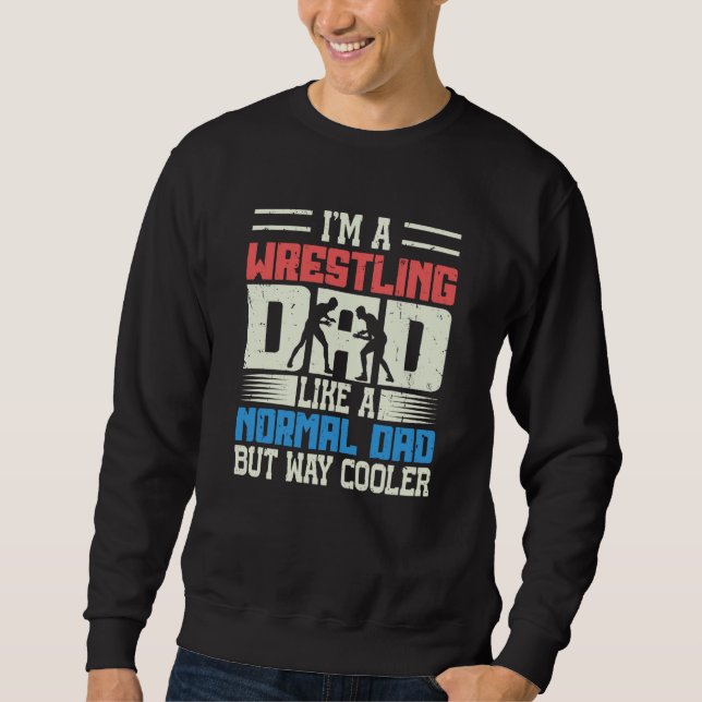 Sudadera Motif for Wrestling Fathers Im A Wrestling Dad  2 (Anverso)