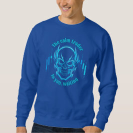 Sudadera Motivación comercial | Calavera | Calm Trader