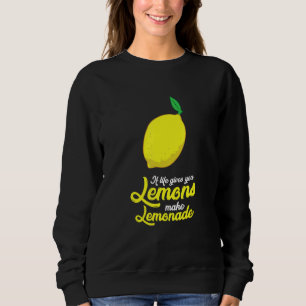 Sudadera Motivación De Los Lemones Si La Vida Te Da Lemones