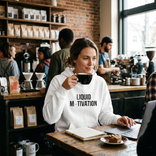 Sudadera Motivación Líquida Adicta Moderna a la Cafeína