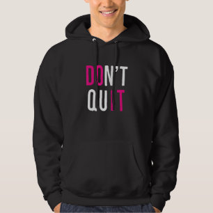 Sudadera Motivacional No deje de hacerlo actitud positiva S