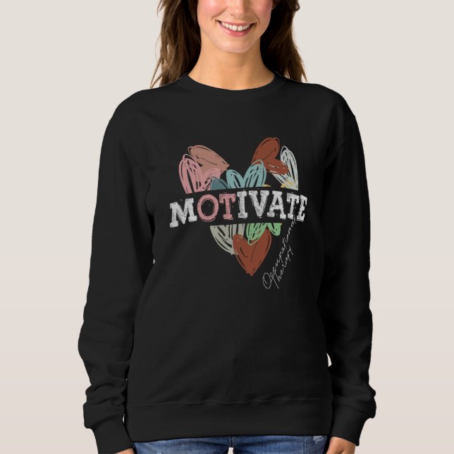 Sudadera Motivate Occupational Therapy Assistant OT Squad (Anverso)