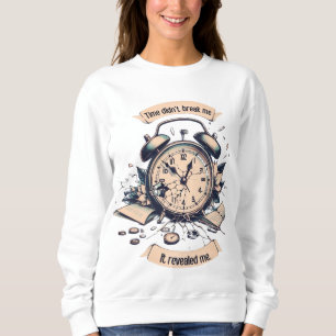 Sudadera Motivational quote with a broken clock – Symbolic