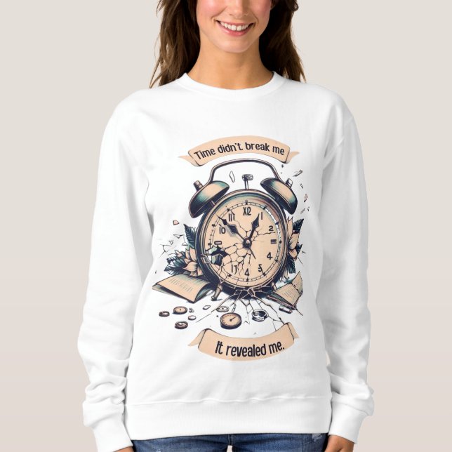Sudadera Motivational quote with a broken clock – Symbolic  (Anverso)