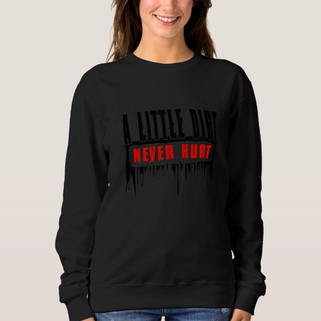 Sudadera Moto de cross Un poco de tierra nunca lastimó Moto (Anverso)