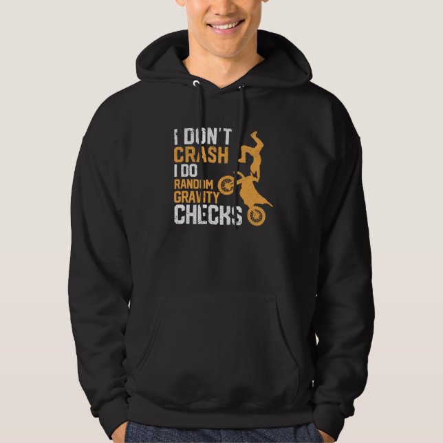 Sudadera Motocross Dirt Bike I Don't Crash I Do Random (Anverso)