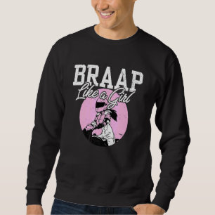 Sudadera Motocross I Dirt Bike I Chica Biker I Braap Like A