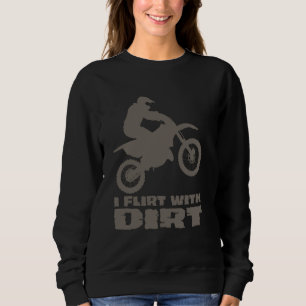 Sudadera Motocross I Flirt Con Hombres Sucios Mujeres Adole