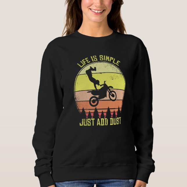 Sudadera Motocross Life es simple simplemente añadir polvo  (Anverso)