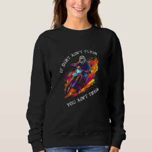 Sudadera Motocross rider sucio en bicicleta si sucio no via