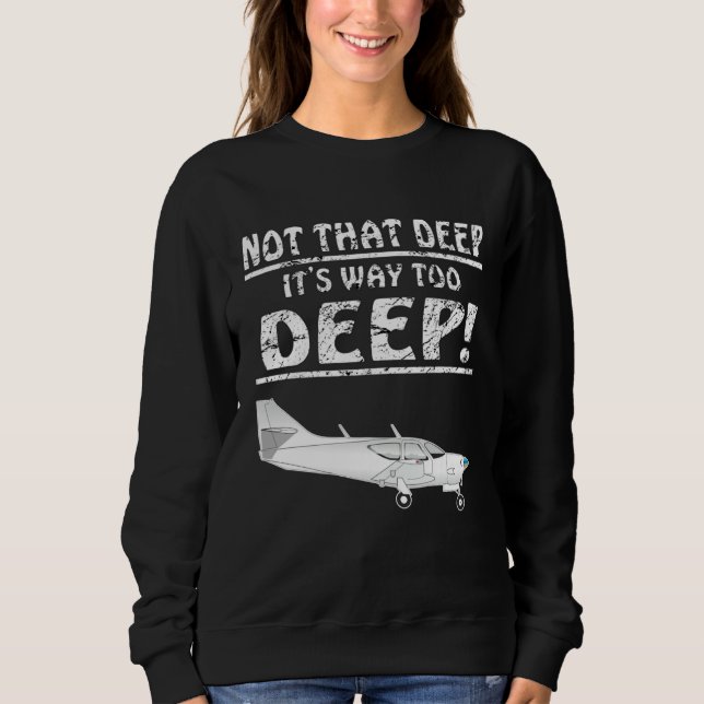Sudadera Motor plane not that deep aviator, pilot plane (Anverso)