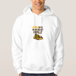 Sudadera Mover Tierra Ganar Dinero Repetir Operador