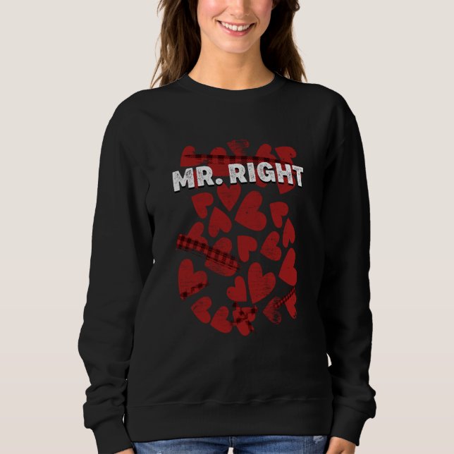 Sudadera Mr Right Valentines Day Humor Matching Couples (Anverso)