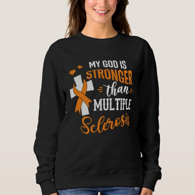 Sudadera MS Awareness My God Is Stronger Than Multiple Scle (Anverso)