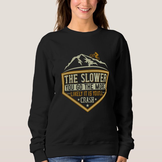 Sudadera MTB - Cuanto Más Despacio Es Más Probable Que Me C (Anverso)