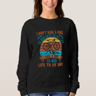 Sudadera MTB En Bicicleta Para Añadir Vida A Mis Días