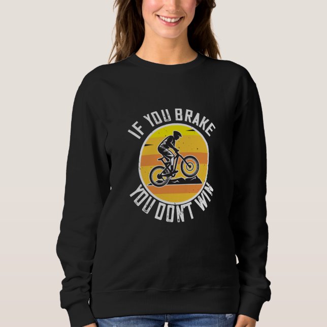 Sudadera MTB - Si frenas no ganas (Anverso)