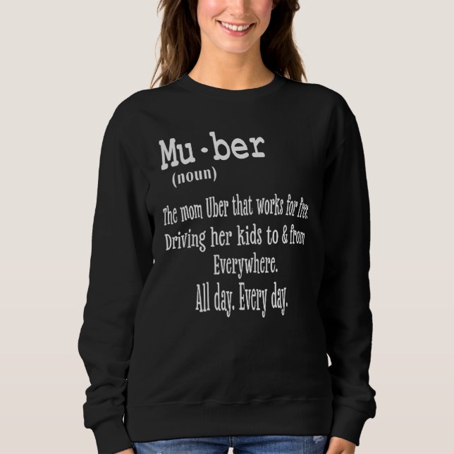 Sudadera Muber  La Mamá Uber Que Funciona Gratis (Anverso)