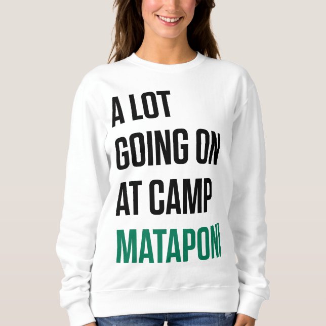 Sudadera Mucho en el campamento Mataponi (Anverso)