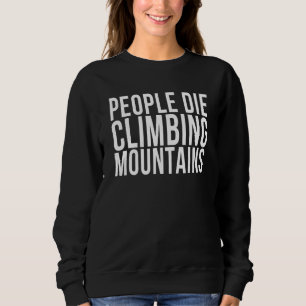 Sudadera Muere Gente Escalando Cita Anti Inspiradora Para M