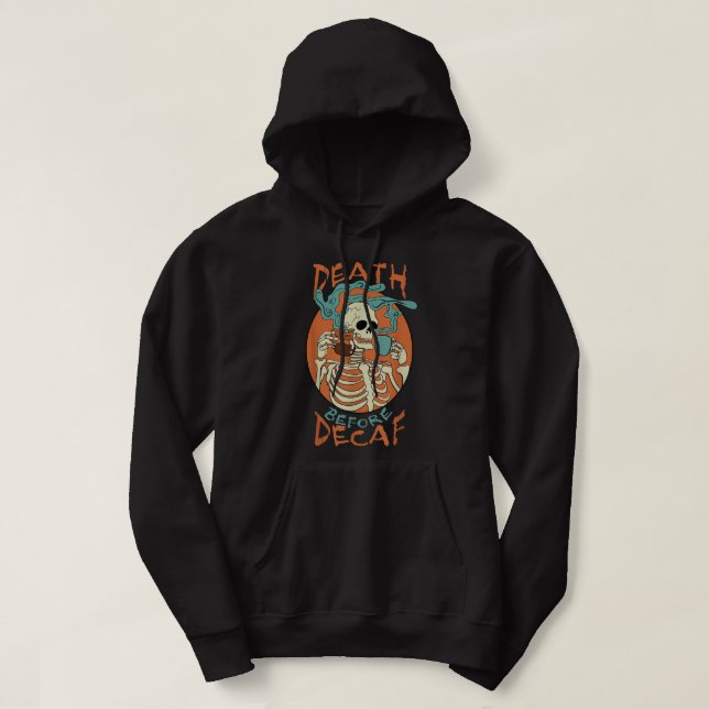 Sudadera Muerte antes del adicto al café con esqueleto sord (Diseño del anverso)