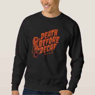 Sudadera Muerte Antes del Café Descafeinado Calavera de Hal