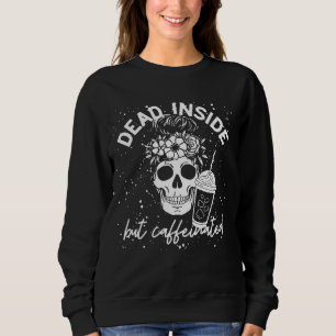 Sudadera Muerto adentro pero cafeinado café de flores de cr