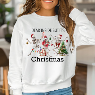 Sudadera Muerto adentro pero son Navidades curiosos Skeleto