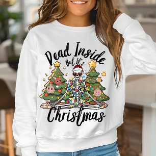 Sudadera Muerto adentro pero son Navidades curiosos Skeleto