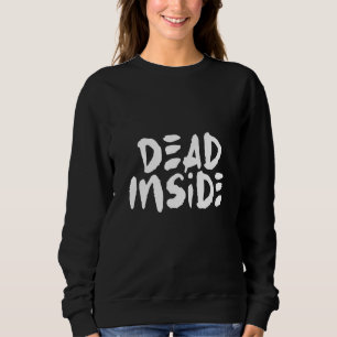 Sudadera Muerto por dentro Esqueleto Irónico Fantasma Oscur