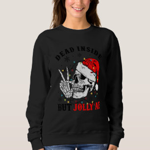 Sudadera Muerto por dentro pero muy alegre esqueleto sombre