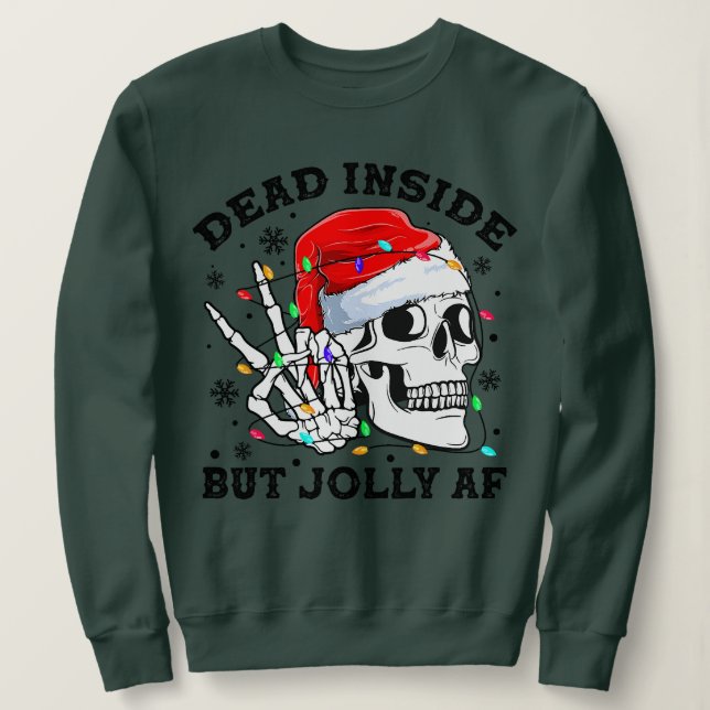 Sudadera Muertos Dentro Pero Navidades Graciosos De Jolly A (Anverso del diseño)