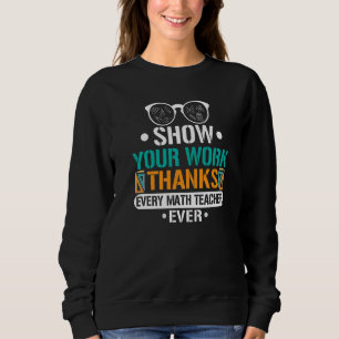 Sudadera Muestra tu trabajo gracias a todos los maestros de