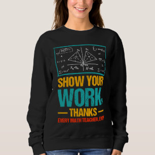 Sudadera Muestra tu trabajo gracias a todos los profesores