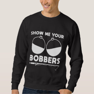 Sudadera Muéstrame tus Bobbers