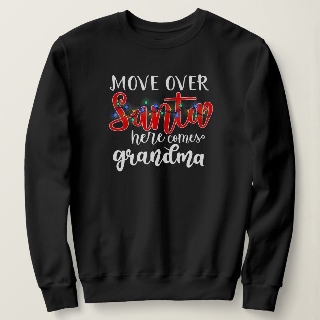 Sudadera Muévete por Santa Aquí Viene La Abuela (Anverso del diseño)