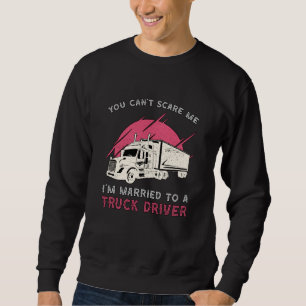 Sudadera Mujer camionera estoy casada con un camionero grac