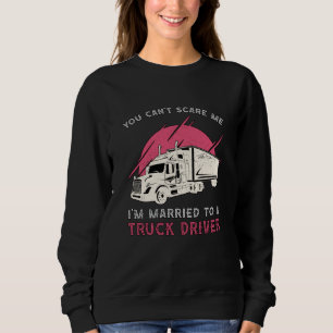 Sudadera Mujer camionera estoy casada con un camionero grac