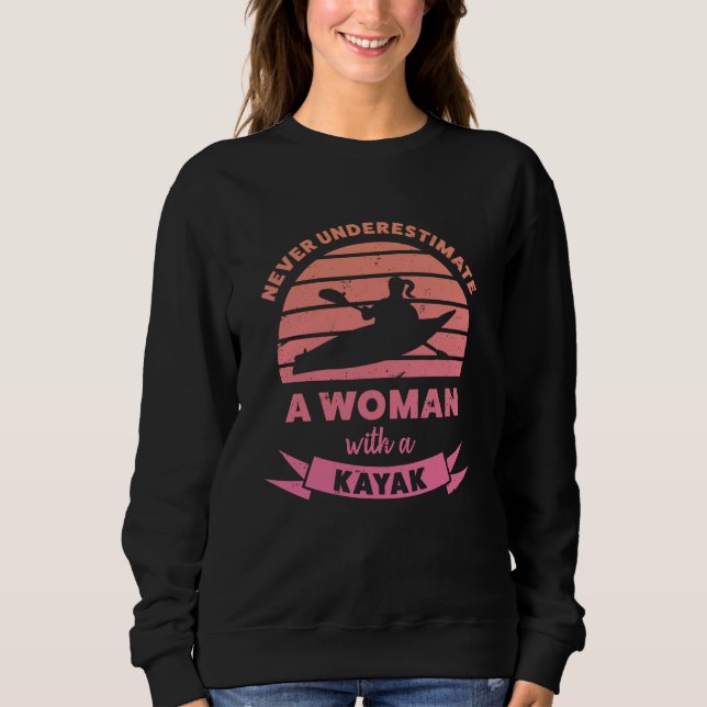 Sudadera Mujer con un obsequio gracioso de Kayak (Anverso)